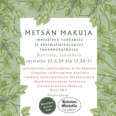Metsän Makuja- yhteistyössä Hakolan Marjatila ja Wanajan Metsän Wäki
